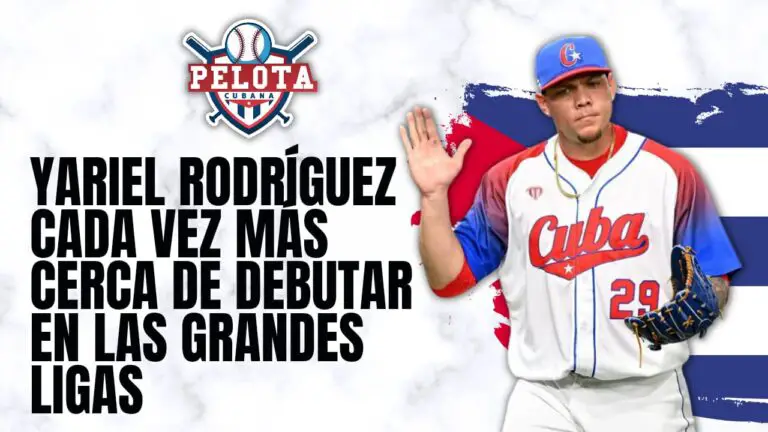 Rumbo a las Grandes Ligas: El camino de Yariel Rodríguez